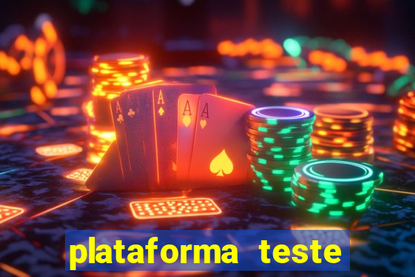 plataforma teste fortune tiger